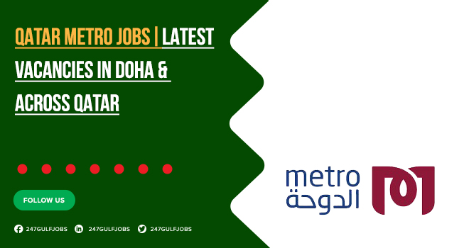 The Qatar Metro Jobs Introduced Plenty of Government Openings | Apply Today 
