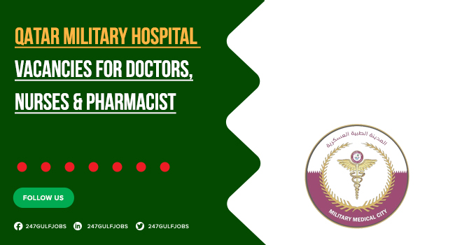 Hospital Jobs are Listed in Qatar Military | Grab the Opportunities Today 
