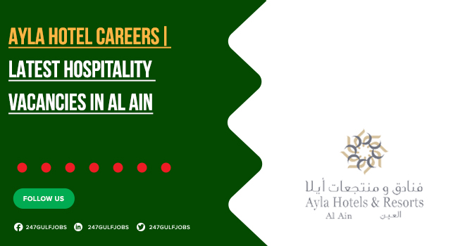 Ayla Hotel Careers | Recent List of Employment Opportunities