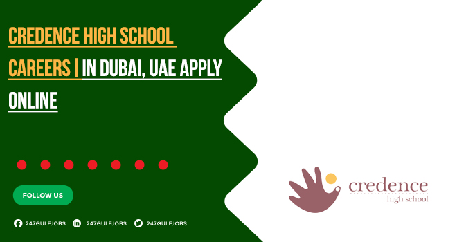 Credence High School Careers in Dubai, UAE | Online Apply