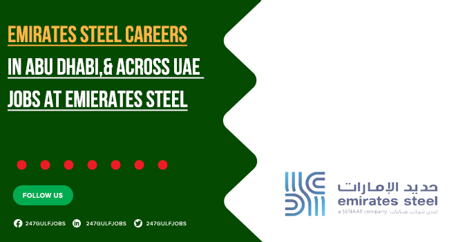 Emirates Steel Careers | Apply Today at thier Recruitment Portal