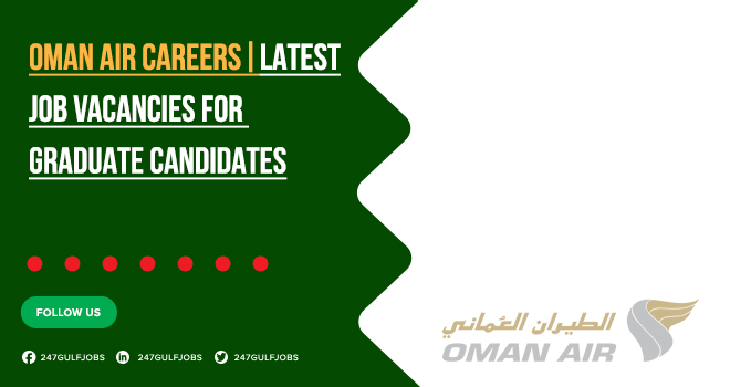 Oman Air Career Opportunities and Job Vacancies | Apply Online